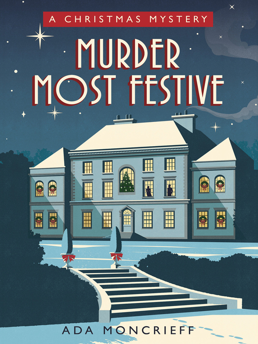 Title details for Murder Most Festive by Ada Moncrieff - Available